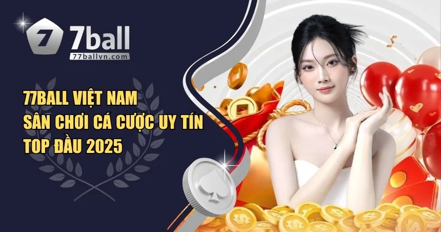 77Ball Việt Nam