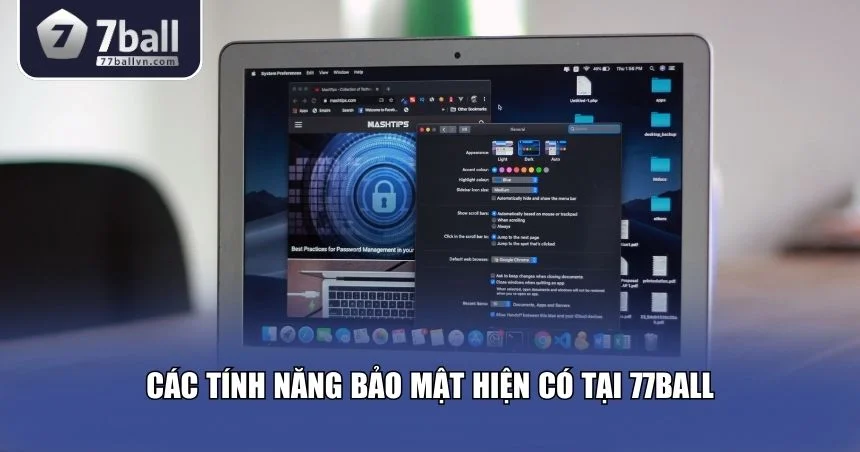 Nhiều tính năng bảo mật hiện có tại 77Ball