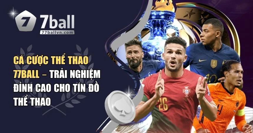 Cá cược thể thao 77Ball