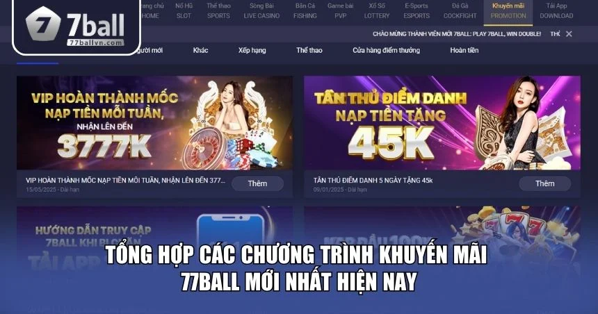 Tổng hợp các chương trình khuyến mãi 77Ball mới nhất